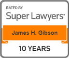 Rated By Super Lawyers James H. Gibson 10 Years